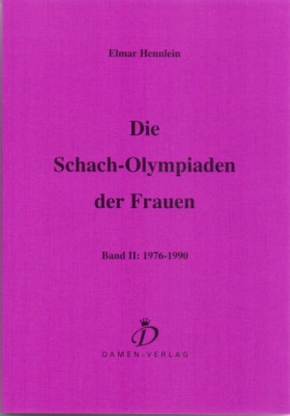 Hennlein, Die Schach-Olympiaden der Frauen - Band 2: 1976 - 1990
